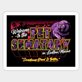 Welcome to the Pet Sematary Magnet
